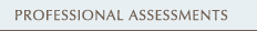 Professional Assessments